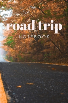 Road Trip: Notebook