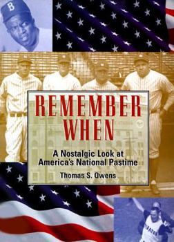 Hardcover Remember When: A Nostalgic Look at America's National Pastime Book