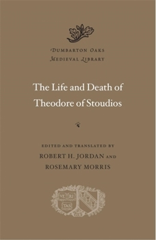 Hardcover The Life and Death of Theodore of Stoudios Book