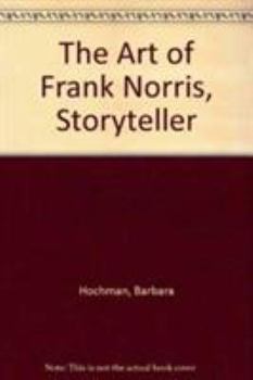 Hardcover The Art of Frank Norris, Storyteller Book