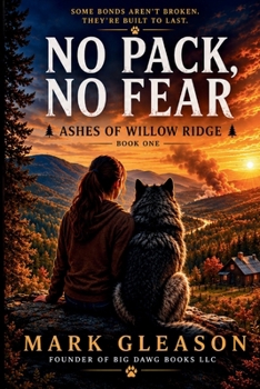 Paperback No Pack, No Fear: Ashes of Willow Ridge Book
