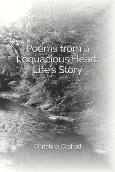 Paperback Poems from a Loquacious Heart: Life's Story Book