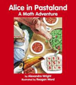 Paperback Alice in Pastaland: A Math Adventure Book