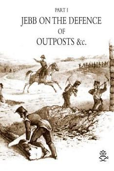 Paperback JEBB ON THE DEFENCE OF OUTPOSTS &c Book