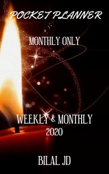 Paperback Pocket Planner Monthly Only: WEEKLY MONTHLY PLANNER 2020: 2020 CALENDAR: JAN 1st - DEC 31 Book