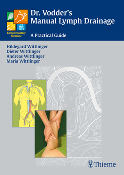 Paperback Dr. Vodder's Manual Lymph Drainage: A Practical Guide Book