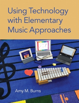 Paperback Using Technology with Elementary Music Approaches Book
