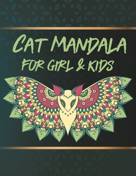 Paperback Cat Mandala Coloring For girl & kids: Best Cat coloring book for girls & kids. This book size is 8.5*11 in & pages 30 Book