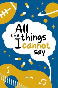 Paperback All the Things I Cannot Say Book