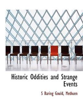 Historic Oddities and Strange Events