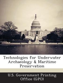 Paperback Technologies for Underwater Archaeology & Maritime Preservation Book