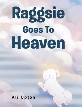 Hardcover Raggsie Goes To Heaven Book