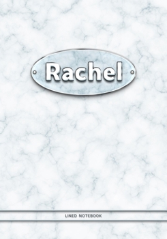 Rachel - Lined Notebook: College Ruled Blank Pages Plus Extra Date Neutral Calendar (12 Months) and Notepad Sketch Designs. Cover Print White Marble Background with Silver-Imitating Name Illustration.