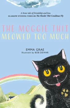 Paperback Luath Press Ltd The Moggie Thit Meowed Too Much. Book