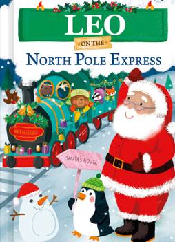 Hardcover Leo on the North Pole Express Book
