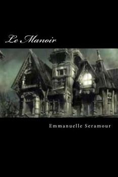 Paperback Le Manoir: Sorciers et Vampires - Cycle Thomas Haems Tome 1 [French] Book