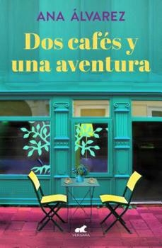 Paperback DOS Cafés Y Una Aventura / Two Coffees and One Adventure [Spanish] Book