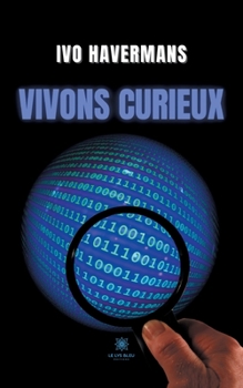 Paperback Vivons curieux [French] Book