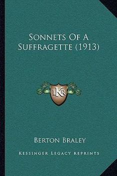 Paperback Sonnets Of A Suffragette (1913) Book