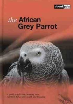 Hardcover The African Grey Parrot Book