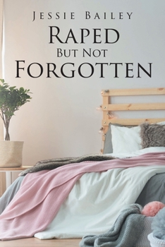 Paperback Raped But Not Forgotten Book