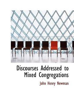 Hardcover Discourses Addressed to Mixed Congregations Book