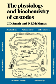 Paperback The Physiology and Biochemistry of Cestodes Book