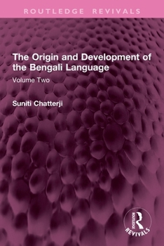 Paperback The Origin and Development of the Bengali Language: Volume Two Book