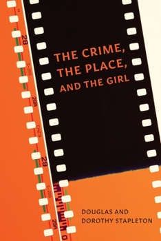 Paperback The Crime, The Place, and The Girl Book