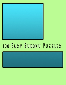 Paperback 100 Easy Sudoku: 100 Puzzles to Start Your Sudoku Addiction Book