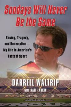 Hardcover Sundays Will Never Be the Same: Racing, Tragedy, and Redemption--My Life in America's Fastest Sport Book