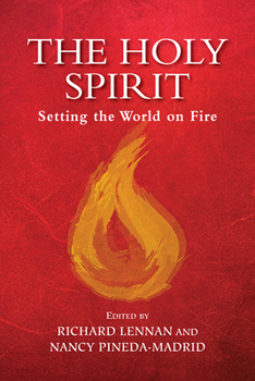 Paperback The Holy Spirit: Setting the World on Fire Book