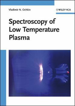 Hardcover Spectroscopy of Low Temperature Plasma Book