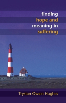 Paperback Finding Hope and Meaning in Suffering Book