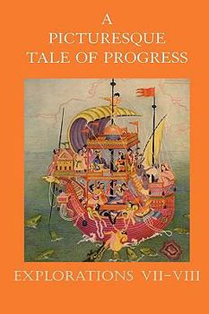 The Story of Mankind : A Picturesque Tale of Progress Explorations Part I - Book  of the A Picturesque Tale of Progress