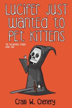 Paperback Lucifer Just Wanted To Pet Kittens Book