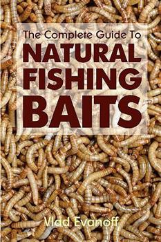 Paperback The Complete Guide To Natural Fishing Baits Book