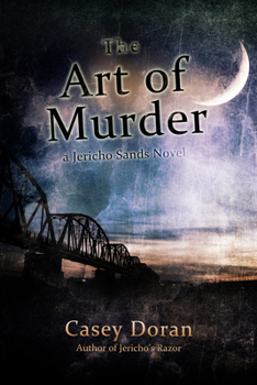 Paperback The Art of Murder: Jericho Sands Book 2 Book