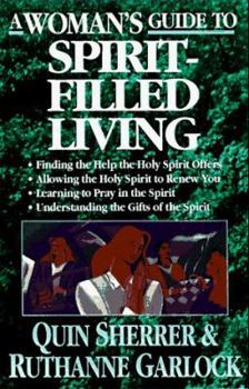 Paperback A Woman's Guide to Spirit-Filled Living Book