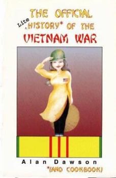 Hardcover The Official [Lite] History (and Cookbook) of the Vietnam War Book