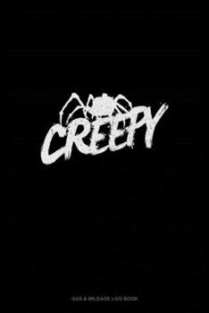 Paperback Creepy: Gas & Mileage Log Book