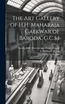 Hardcover The Art Gallery of H.H. Maharaja Gaekwar of Baroda, G.C.S.I Book