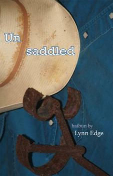 Paperback Unsaddled: haibun of Lynn Edge Book