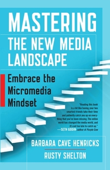 Paperback Mastering the New Media Landscape: Embrace the Micromedia Mindset Book