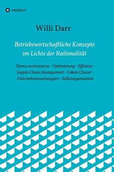Hardcover Betriebswirtschaftliche Konzepte im Lichte der Rationalität [German] Book