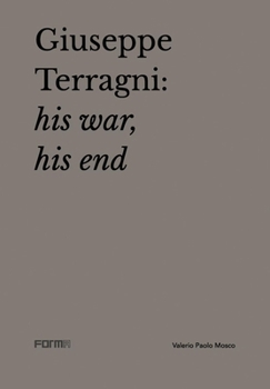 Paperback Giuseppe Terragni: His War, His End Book
