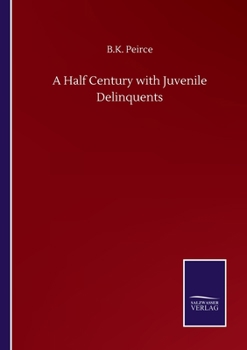 Paperback A Half Century with Juvenile Delinquents Book