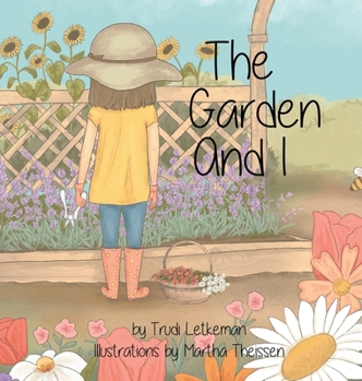 Hardcover The Garden and I: Healing with nature Book