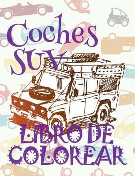 ✌ Coches SUV ✎ Libro de Colorear Para Adultos Libro de Colorear Jumbo ✍ Libro de Colorear Cars: ✌ Cars SUV Adults Coloring Boo