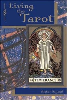 Paperback Living the Qabalistic Tarot: Applying an Ancient Oracle to the Challenges of Modern Life Book